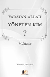 Yaratan Allah Yöneten Kim? (Cep Boy) & Muhtasar