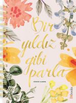 Bir Yıldız Gibi Parla - Süresiz Ajanda