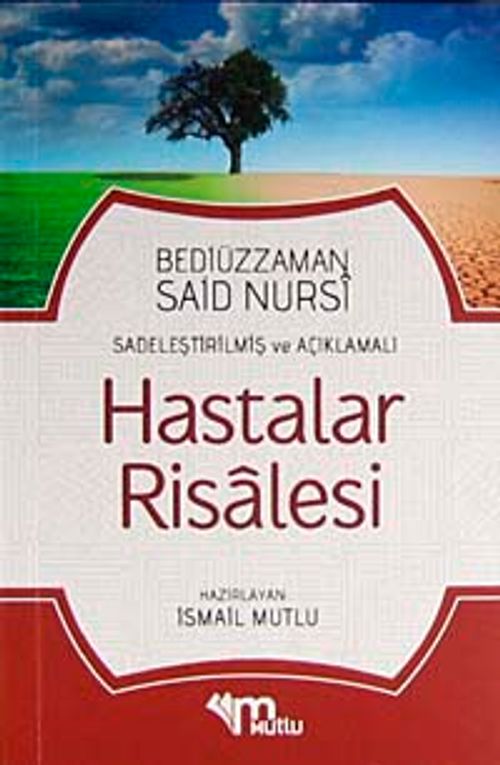 Hastalar Risalesi (Günümüz Türkçesiyle ve Açıklamalı)