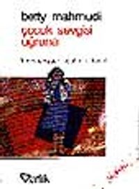 Çocuk Sevgisi Uğruna