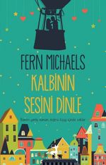 Kalbinin Sesini Dinle