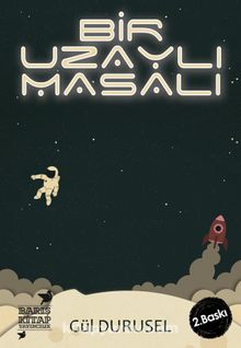 Bir Uzaylı Masalı - Gül Durusel