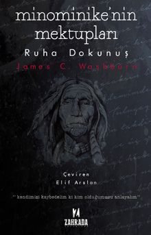 Minominike'nin Mektupları & Ruha Dokunuş