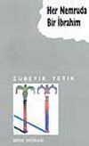 Her Nemruta Bir İbrahim