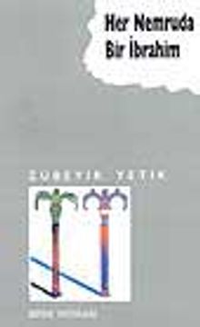 Her Nemruta Bir İbrahim
