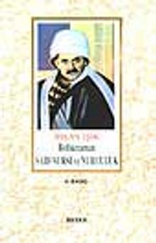 Bediüzzaman Said Nursi ve Nurculuk