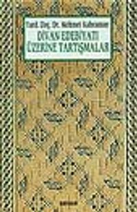 Divan Edebiyatı Üzerine Tartışmalar