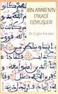 İbn Arabinin İtikadi Görüşleri