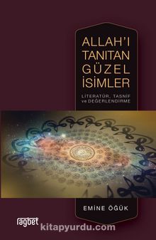 Allah'ı Tanıtan Güzel İsimler - Dr. Emine Öğük