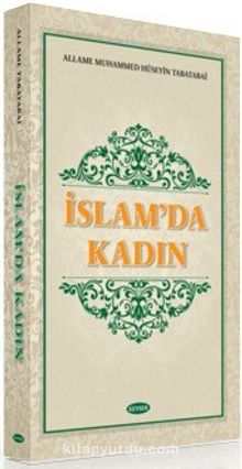 İslam'da Kadın - Allame Muhammed Hüseyin Tabatabai