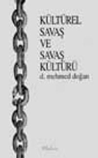 Kültürel Savaş Ve Savaş Kültürü