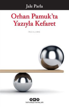 Orhan Pamuk'ta Yazıyla Kefaret