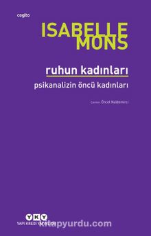 Ruhun Kadınları & Psikanalizin Öncü Kadınları - Isabelle Mons