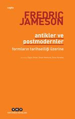 Antikler ve Postmodernler & Formların Tarihselliği Üzerine