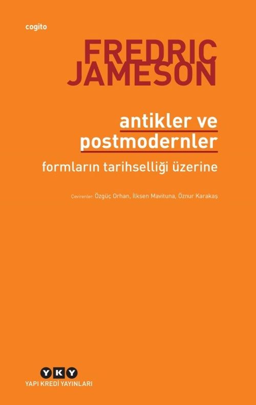 Antikler ve Postmodernler & Formların Tarihselliği Üzerine