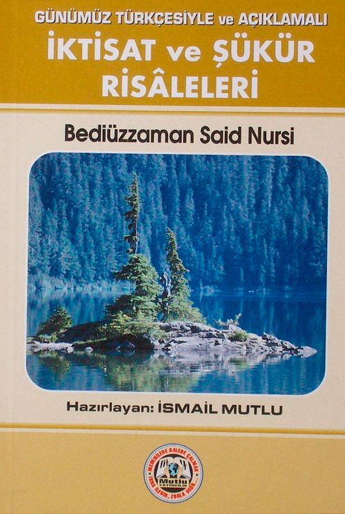İktisat ve Şükür Risaleleri (Günümüz Türkçesiyle ve Açıklamalı)