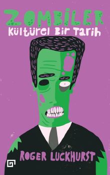 Zombiler & Kültürel Bir Tarih