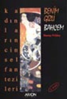 Benim Gizli Bahçem / Kadınların Cinsel Fantezileri