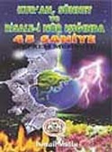 45 Saniye (Kur'an,Sünnet ve Risale-i Nur Işığında)