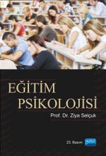 Eğitim Psikolojisi / Doç. Dr. Ziya Selçuk