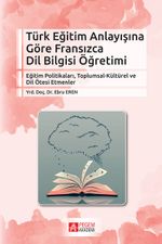 Türk Eğitim Anlayışına Göre Fransızca Dil Bilgisi Öğretimi