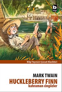 Huckleberry Finn - Kahraman Cingözler