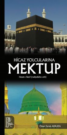 Hicaz Yolcularına Mektup