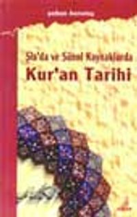 Şia'da Ve Sünni Kaynaklarda Kur'an Tarihi