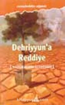 Dehriyyun'a Reddiye (Natüralizm Eleştirisi)