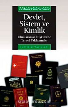 Devlet Sistem ve Kimlik & Uluslararası İlişkilerde Temel Yaklaşımlar - Bilinmeyen Yazar