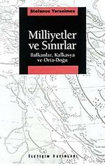 Milliyetler ve Sınırlar Balkanlar, Kafkasya ve Orta-Doğu