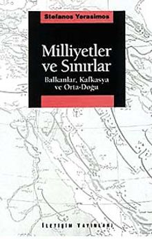 Milliyetler ve Sınırlar Balkanlar, Kafkasya ve Orta-Doğu