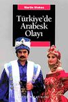 T&uuml;rkiye'de Arabesk Olayı