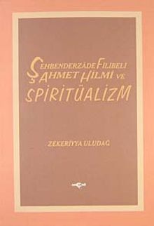 Şehbenderzade Filibeli Ahmet Ve Spiritüalizm