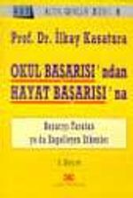 Okul Başarısından Hayat Başarısına