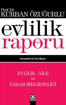 Evlilik Raporu & Evlilik - Aile ve Yaşam Birlikteliği