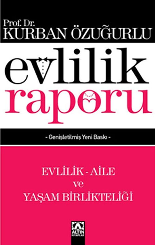 Evlilik Raporu & Evlilik - Aile ve Yaşam Birlikteliği