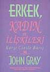 Erkek, Kadın ve İlişkileri