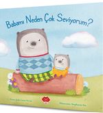 Babamı Neden Çok Seviyorum?
