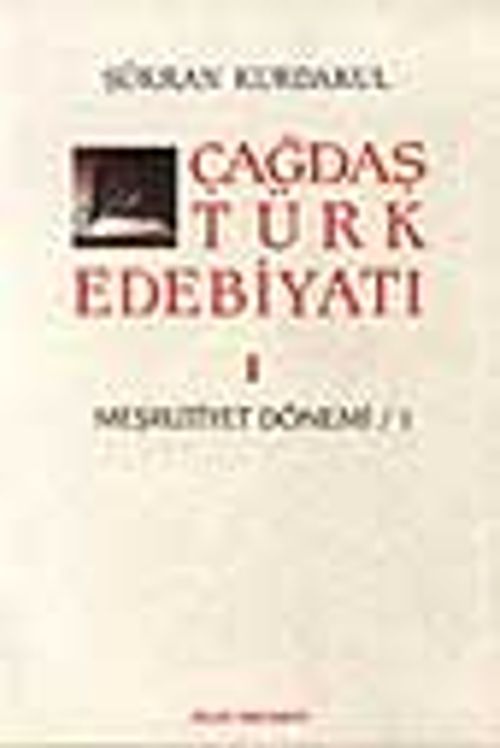 Çağdaş Türk Edebiyatı 1 (Meşrutiyet Dönemi 1. Kitap)