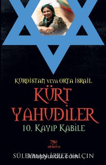Kürt Yahudiler & 10. Kayıp Kabile