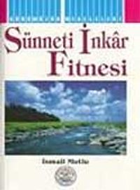Sünneti İnkar Fitnesi