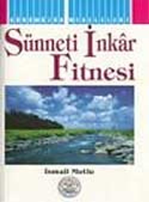 Sünneti İnkar Fitnesi