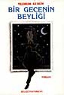 Bir Gecenin Beyliği