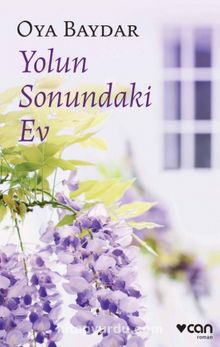 Yolun Sonundaki Ev - Oya Baydar
