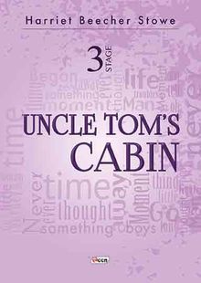 Uncle Tom’s Cabin / Stage 3