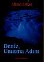 Deniz, Unutma Adını