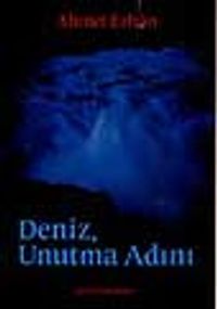 Deniz, Unutma Adını