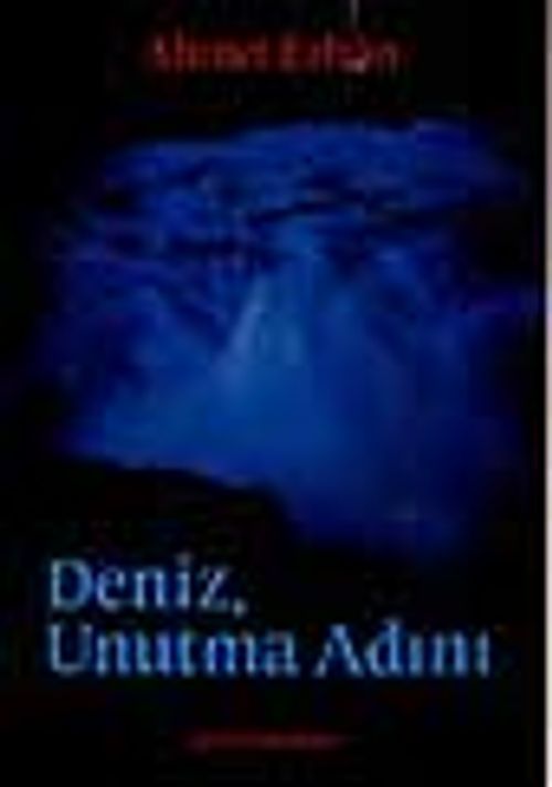 Deniz, Unutma Adını