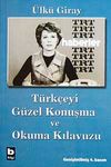 T&uuml;rk&ccedil;eyi G&uuml;zel Konuşma ve Okuma Kılavuzu